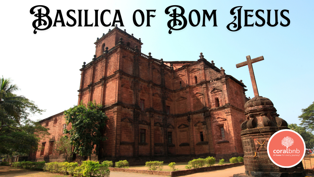 Basilica of Bom Jesus Goa