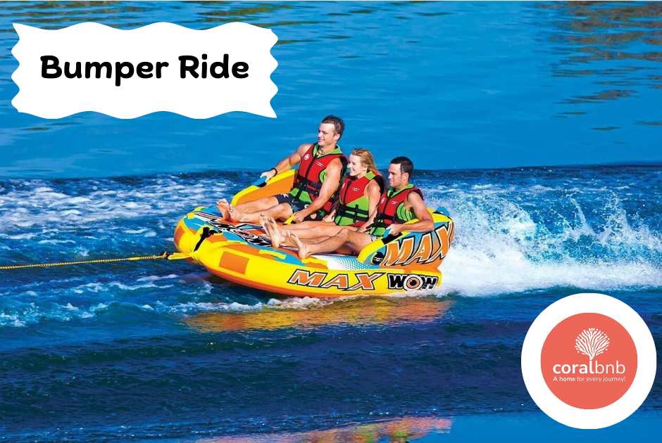 Bumper Ride - Coral BnB
