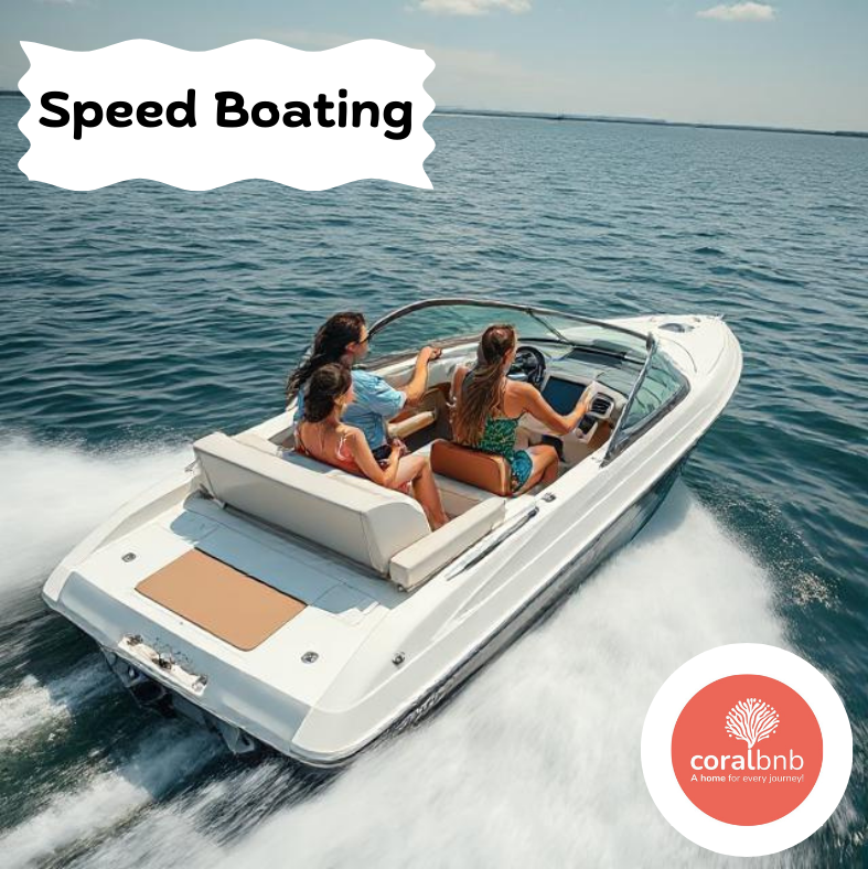 Speed Boating - Coral BnB